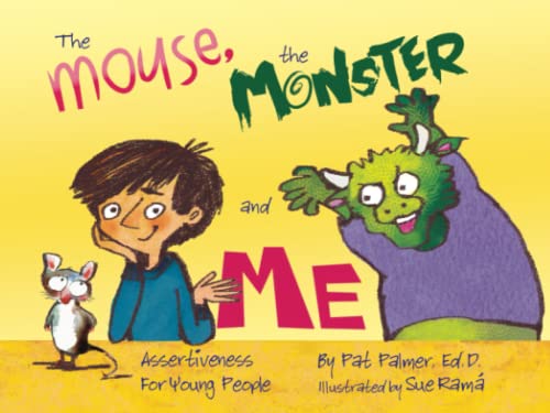 9781647045517: The Mouse, the Monster, and Me: Assertiveness for young people