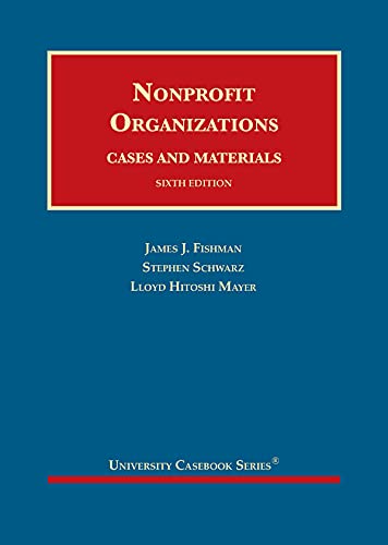 Stock image for Nonprofit Organizations, Cases and Materials (University Casebook Series) for sale by BooksRun