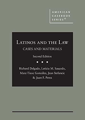 Imagen de archivo de Latinos and the Law: Cases and Materials (American Casebook Series) (Used) a la venta por BarristerBooks