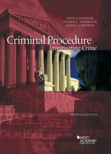 Imagen de archivo de Dressler, Thomas, and Medwed's Criminal Procedure, Investigating Crime, 7th (American Casebook Series) a la venta por SecondSale