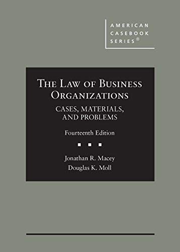 9781647082079: Macey and Moll's The Law of Business Organizations, Cases, Materials, and Problems, 14th (American Casebook Series)