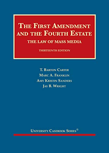 Stock image for First Amendment And The Fourth Estate: The Law Of Mass Media for sale by Revaluation Books