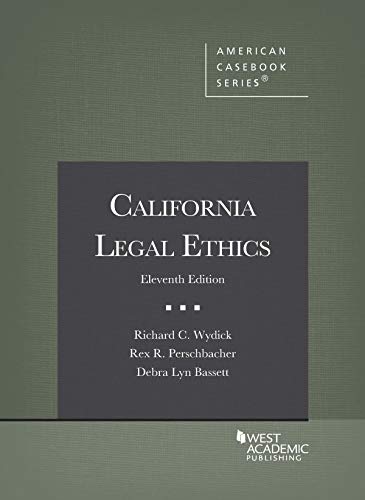 Stock image for California Legal Ethics (American Casebook Series) for sale by BooksRun