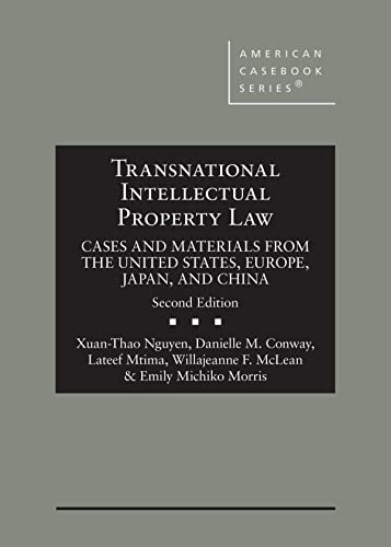 Stock image for Transnational Intellectual Property Law: Cases And Materials From The United States, Europe, Japan, And China for sale by Revaluation Books