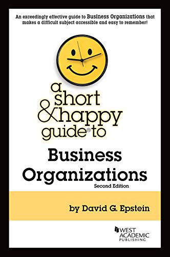 Imagen de archivo de A Short & Happy Guide to Business Organizations (Short & Happy Guides) a la venta por BooksRun