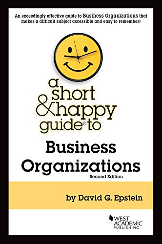 Stock image for A Short & Happy Guide to Business Organizations (Short & Happy Guides) for sale by BooksRun