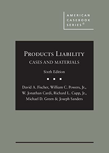 9781647083809: Products Liability, Cases and Materials (American Casebook Series)