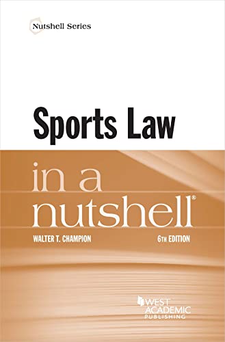 Stock image for Sports Law in a Nutshell (Nutshells) for sale by BooksRun