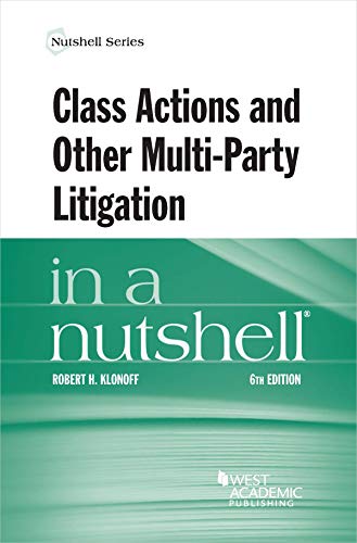 Stock image for Class Actions and Other Multi-Party Litigation in a Nutshell for sale by Better World Books