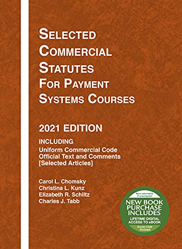Stock image for Selected Commercial Statutes For Payment Systems Courses, 2021 Edition for sale by GreatBookPrices
