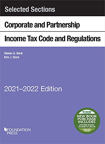 Stock image for Selected Sections Corporate and Partnership Income Tax Code and Regulations, 2021-2022 (Selected Statutes) for sale by GoldenWavesOfBooks