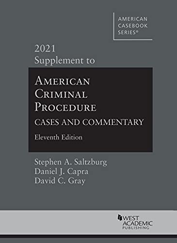 Imagen de archivo de American Criminal Procedure: Cases and Commentary, 11th, 2021 Supplement (American Casebook Series) a la venta por BooksRun