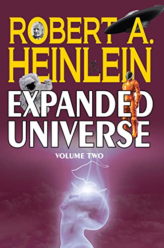 Stock image for Robert A. Heinleins Expanded Universe (Volume Two) for sale by Lakeside Books