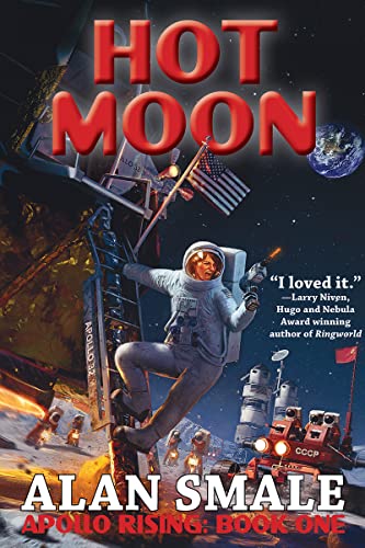 Stock image for Hot Moon (Apollo Rising, 1) [Paperback] Smale, Alan for sale by Lakeside Books