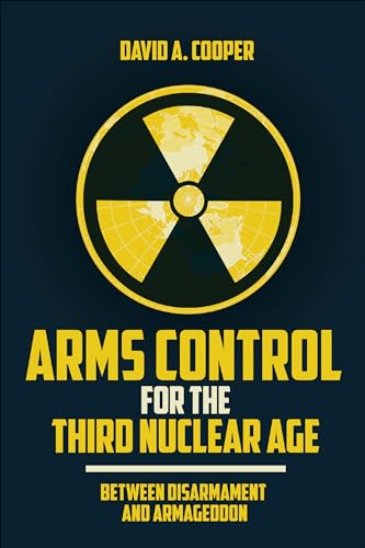 Stock image for Arms Control for the Third Nuclear Age for sale by Blackwell's
