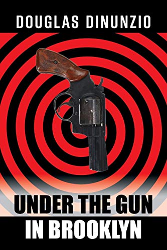 Beispielbild fr Under the Gun in Brooklyn: An Eddie Lombardi Mystery zum Verkauf von Irish Booksellers