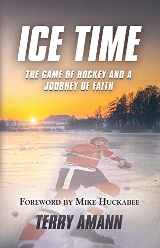 Stock image for Ice Time: The Game of Hockey and a Journey of Faith for sale by PlumCircle