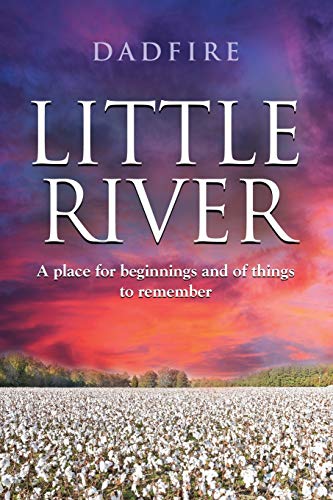 Beispielbild fr Little River: A place for beginnings and of things to remember zum Verkauf von BooksRun