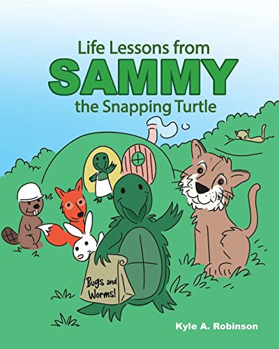 Stock image for Life Lessons from Sammy the Snapping Turtle for sale by Big River Books