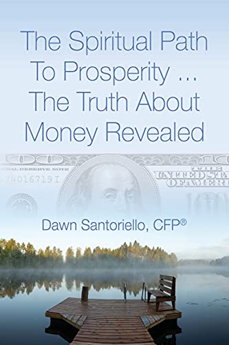 Stock image for The Spiritual Path to Prosperity. The Truth about Money Revealed for sale by Chiron Media
