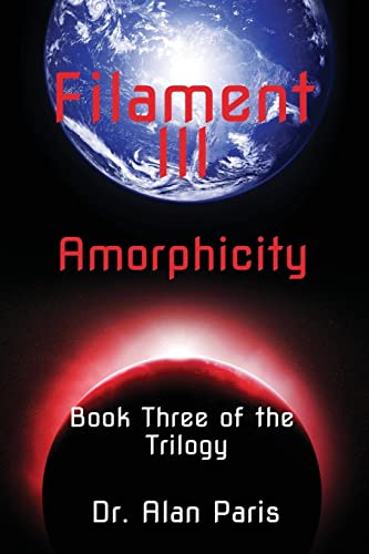 Imagen de archivo de Filament III, Amorphicity a la venta por ThriftBooks-Atlanta