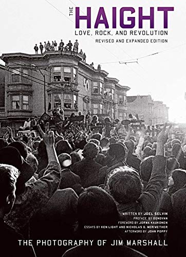 Beispielbild fr The Haight: Revised and Expanded: Love, Rock, and Revolution (Legacy) zum Verkauf von PlumCircle