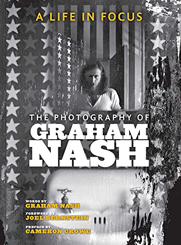 Stock image for A Life in Focus: The Photography of Graham Nash (Legacy) for sale by Goodwill Books