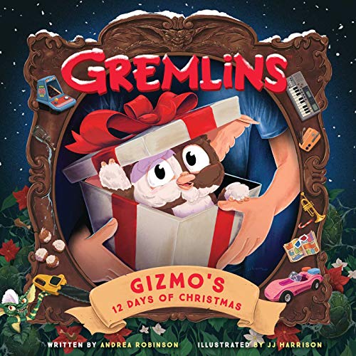Stock image for Gremlins: Gizmo's 12 Days of Christmas for sale by Reliant Bookstore