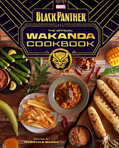 9781647223595: Marvel's Black Panther: The Official Wakanda Cookbook