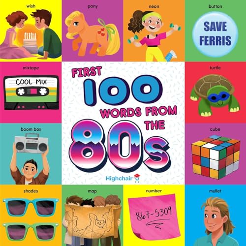 Stock image for First 100 Words From the 80s (Highchair U) for sale by ZBK Books