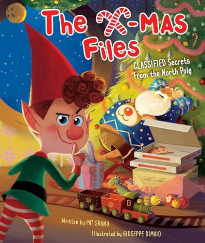 Beispielbild fr The X-mas Files: Classified Secrets From the North Pole (Holiday Books, Christmas Books for Kids, Santa Claus Story) zum Verkauf von SecondSale