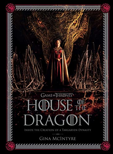 Stock image for Game of Thrones: House of the Dragon: Inside the Creation of a Targaryen Dynasty for sale by Book Outpost