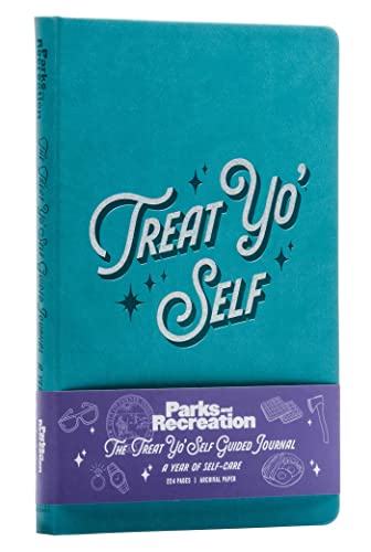 Beispielbild fr Parks and Recreation: The Treat Yo' Self Guided Journal: A Year of Self-Care (Guided Journals, Official Parks and Rec Merchandise) zum Verkauf von BooksRun