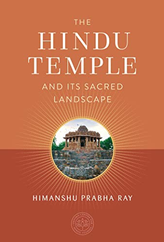 Beispielbild fr The Hindu Temple and Its Sacred Landscape (The Oxford Centre for Hindu Studies) zum Verkauf von Monster Bookshop