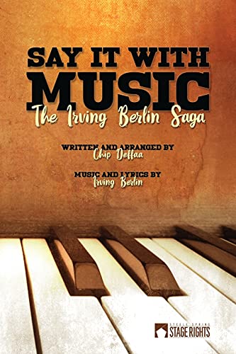 Imagen de archivo de Say It With Music: The Irving Berlin Saga a la venta por Lucky's Textbooks