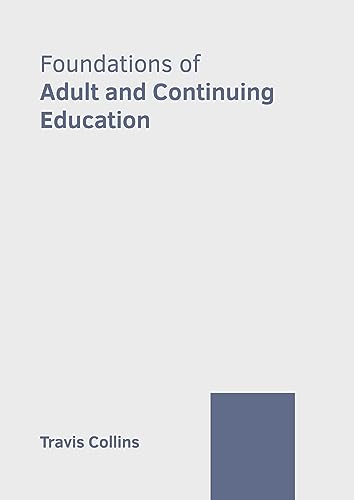 Stock image for Foundations of Adult and Continuing Education for sale by Romtrade Corp.