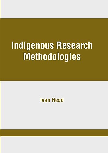 Beispielbild fr Indigenous Research Methodologies zum Verkauf von Romtrade Corp.