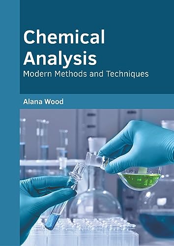 Stock image for Chemical Analysis: Modern Methods and Techniques for sale by Romtrade Corp.