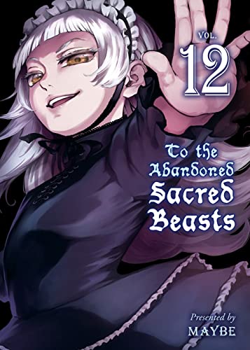 9781647290047: To the Abandoned Sacred Beasts 12