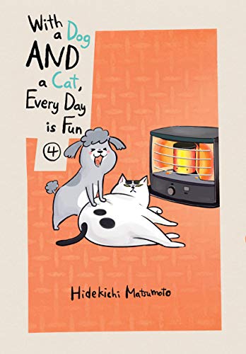 Imagen de archivo de With a Dog AND a Cat, Every Day is Fun 4 a la venta por Half Price Books Inc.