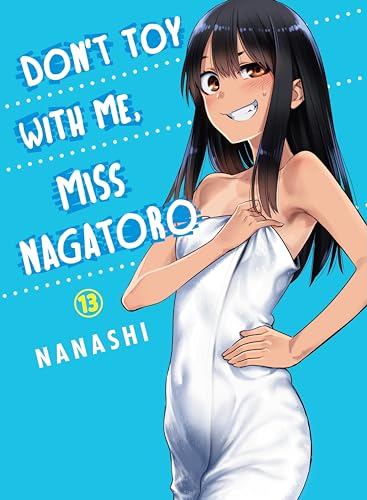 Beispielbild fr Don't Toy With Me Miss Nagatoro. Volume 13 zum Verkauf von Blackwell's