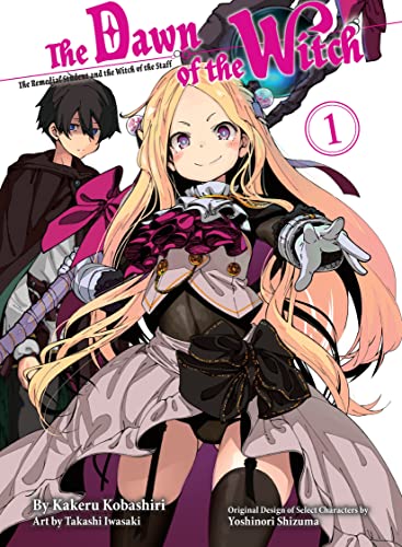 Beispielbild fr The Dawn Of The Witch 1 (Light Novel): The Remedial Student and the Witch of the Staff zum Verkauf von Monster Bookshop