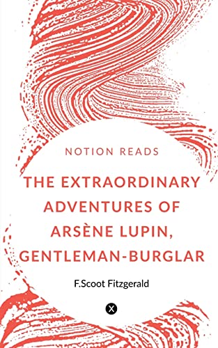 Stock image for The Extraordinary Adventures of Arsne Lupin, Gentleman-Burglar for sale by GF Books, Inc.