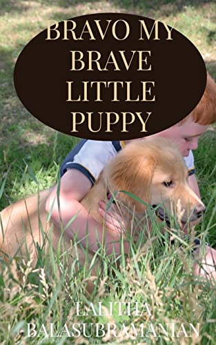 Stock image for Bravo My Brave Little Puppy for sale by Lucky's Textbooks