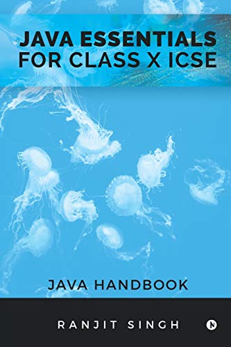 Beispielbild fr Java Essentials for Class X ICSE: Java Handbook zum Verkauf von Books Puddle
