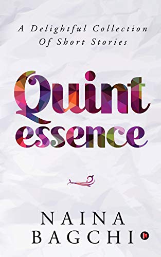 Stock image for Quintessence: A Delightful Collection of Short Stories for sale by Books Unplugged