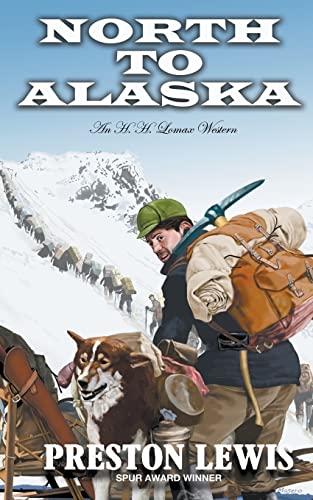 Beispielbild fr North to Alaska: An H.H. Lomax Western zum Verkauf von Buchpark