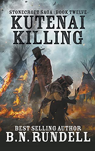 

Kutenai Killing (Stonecroft Saga)
