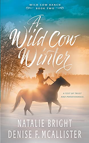 Stock image for A Wild Cow Winter (Wild Cow Ranch) for sale by GF Books, Inc.