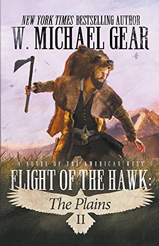 Stock image for Flight Of The Hawk: The Plains: A Novel of the American West for sale by Reliant Bookstore